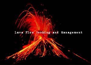 Lava Flow Booking & Management