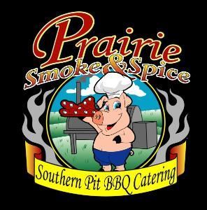 Prairie Smoke &  Spice BBQ