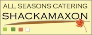 All Seasons By Shackamaxon Catering