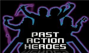 PAST ACTION HEROES