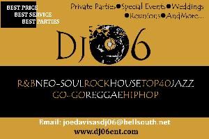 DJ 06 Entertainment Best Price*Best Service*Best Parties