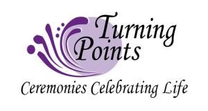 Turning Points: Ceremonies Celebrating Life