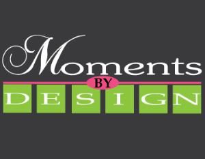 Moments By Design